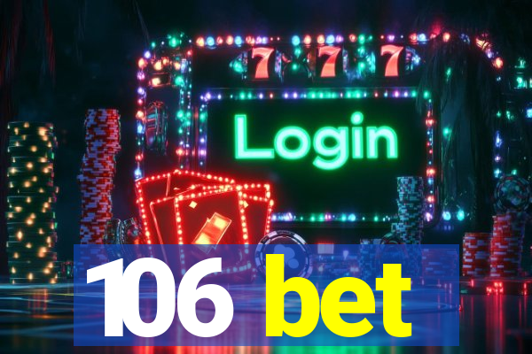 106 bet